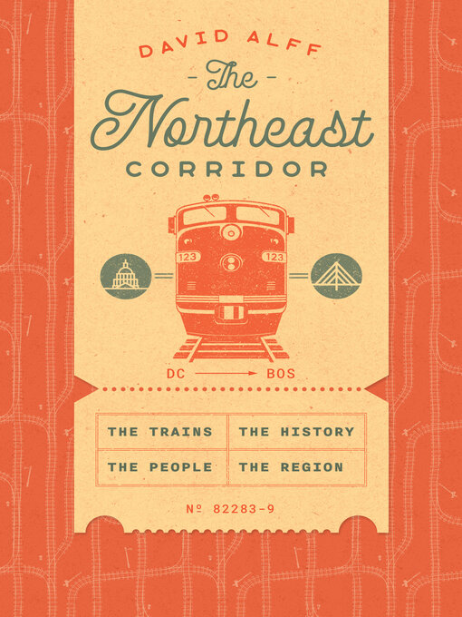 Title details for The Northeast Corridor by David Alff - Wait list